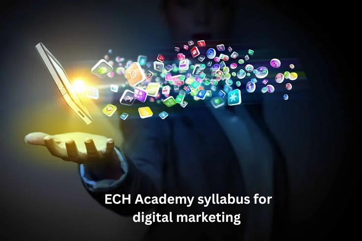 ECH Academy syllabus for digital marketing