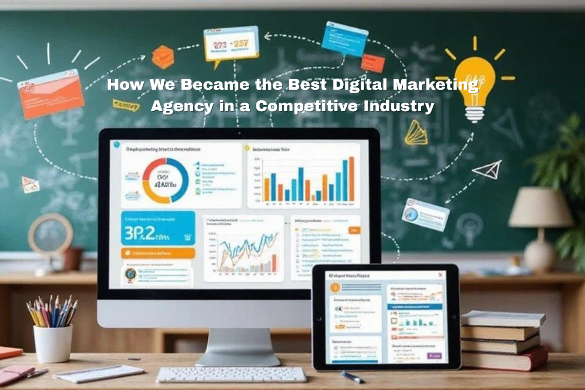 How we became the best digital marketing